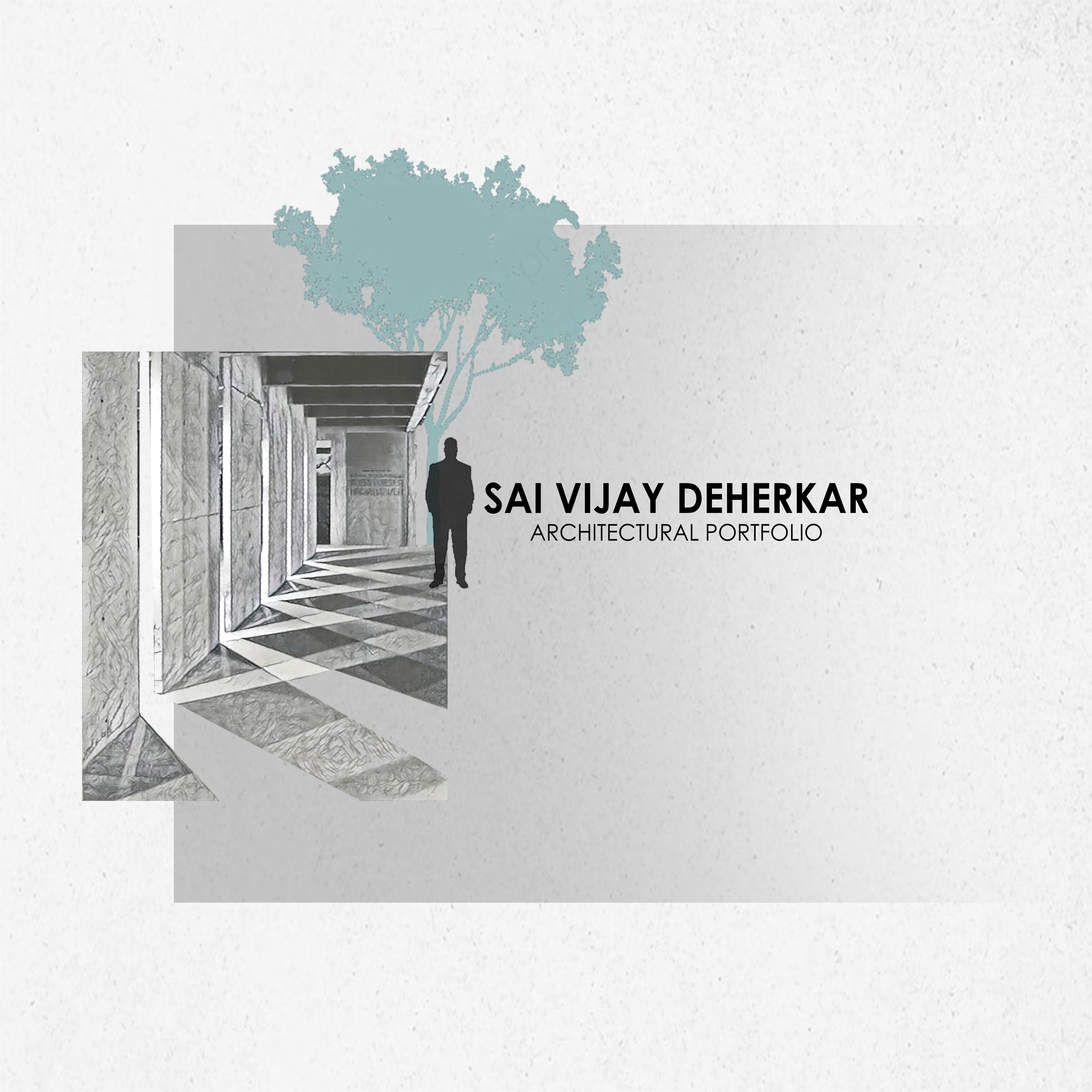 Architectural portfolio Sai Deherkar by Sai Deherkar - Issuu