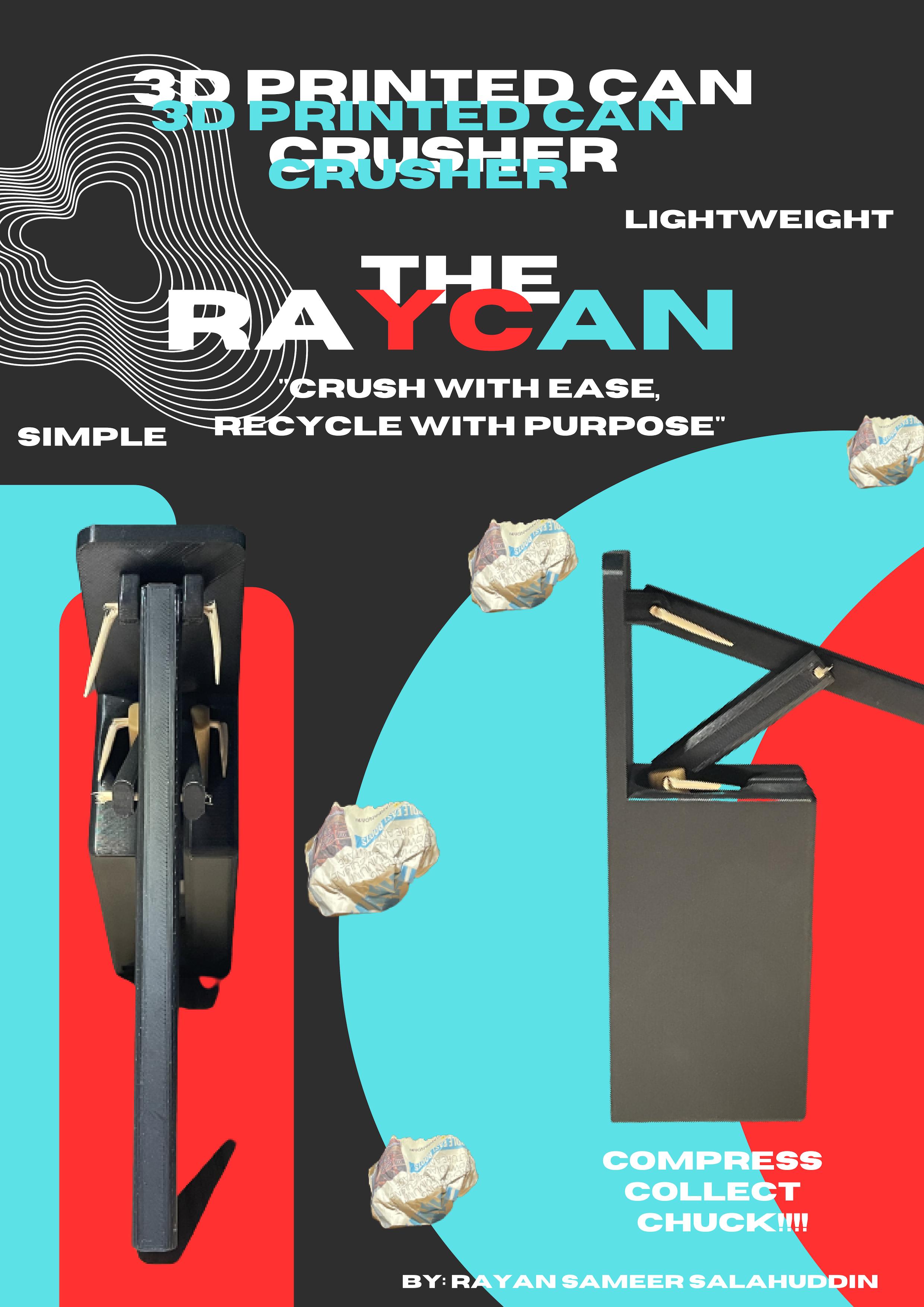 3D Printed Can Crusher The RayCan, by Rayan Sameer by The RayCan