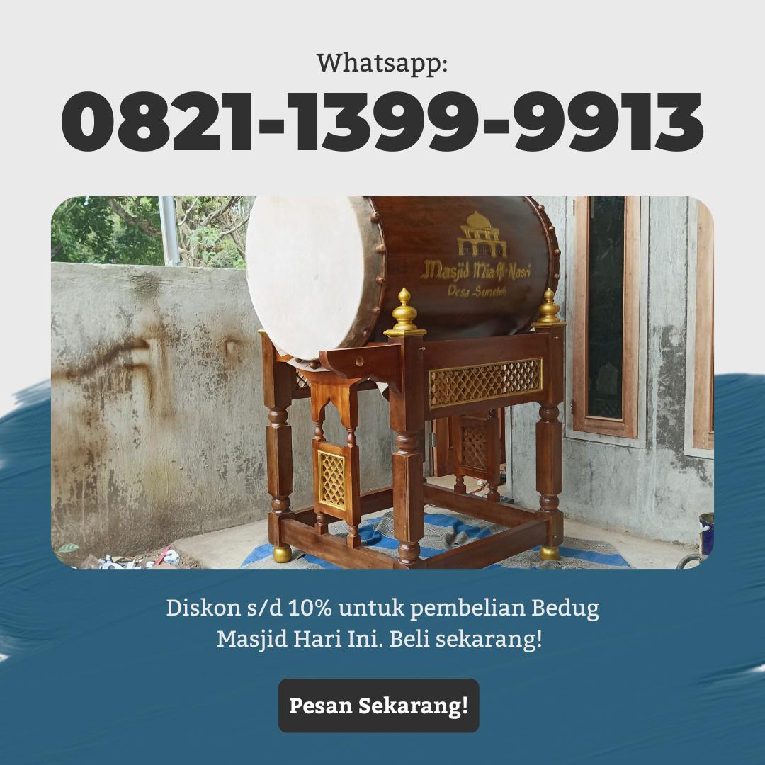 0821-1399-9913 MURAH, Jual Bedug Masjid Pacitan