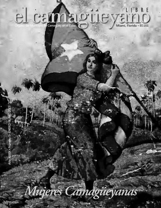 El Camagüeyano Libre 2023/1 by Municipio de Camagüey en el Exilio Issuu