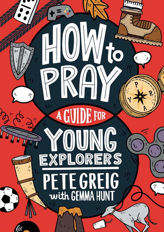 How to Pray A Guide for Young Explorers Issuu