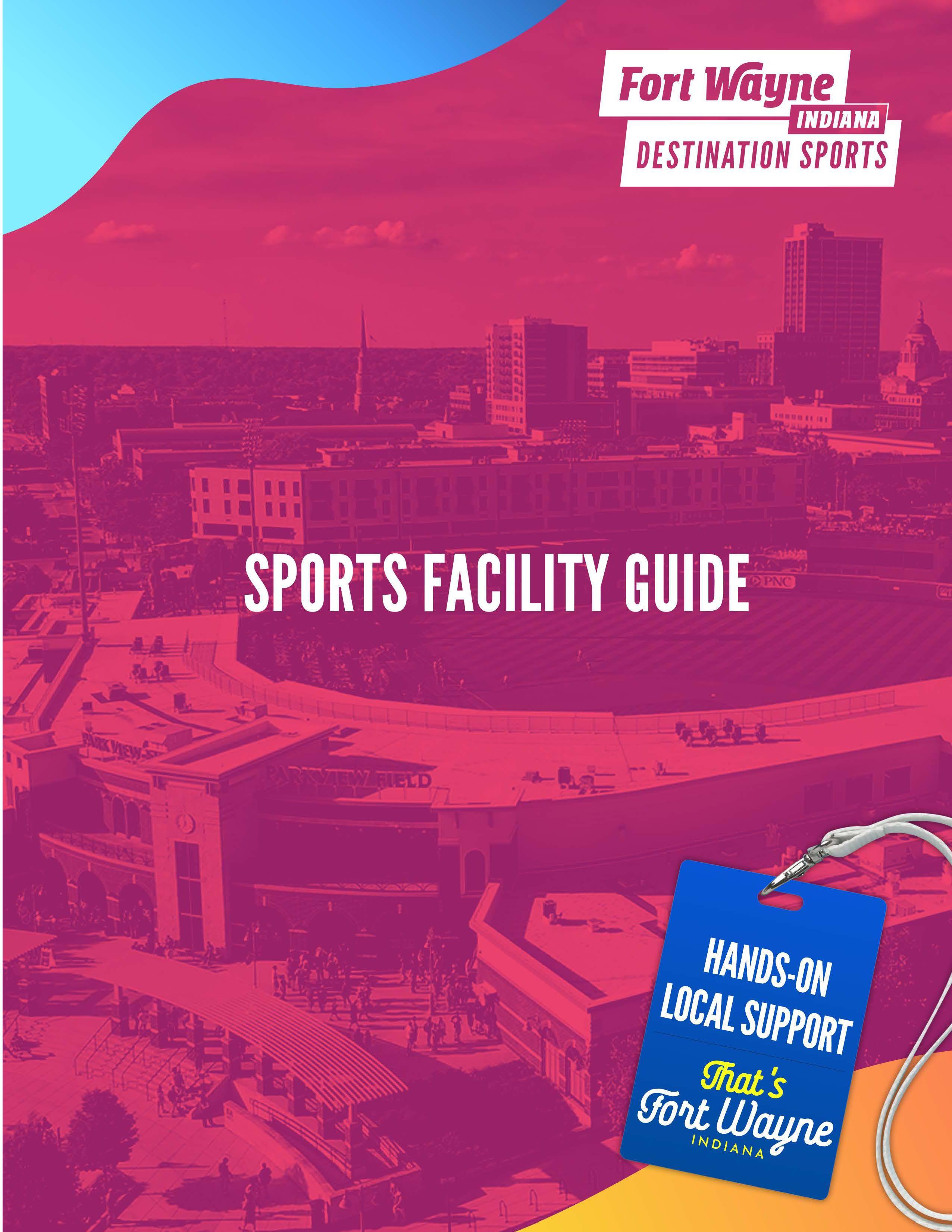 Fort Wayne Sports Facility Guide by Visit Fort Wayne Issuu