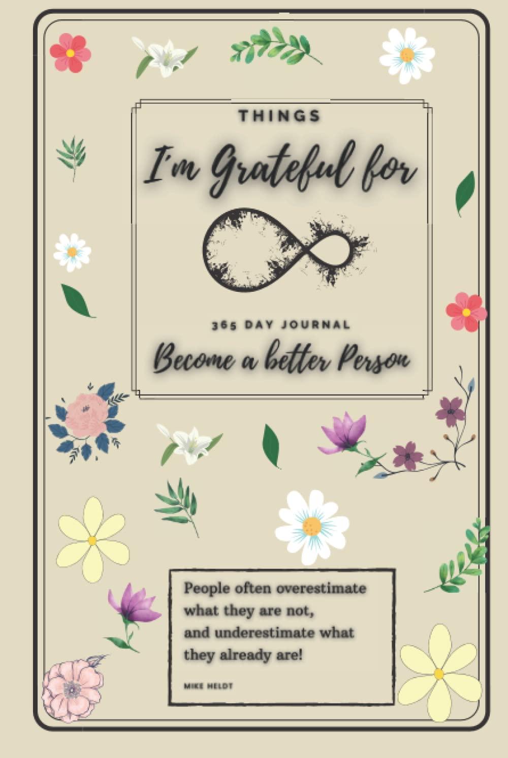 PDF Things I am Grateful for - 365 Day Journal Practice to become 