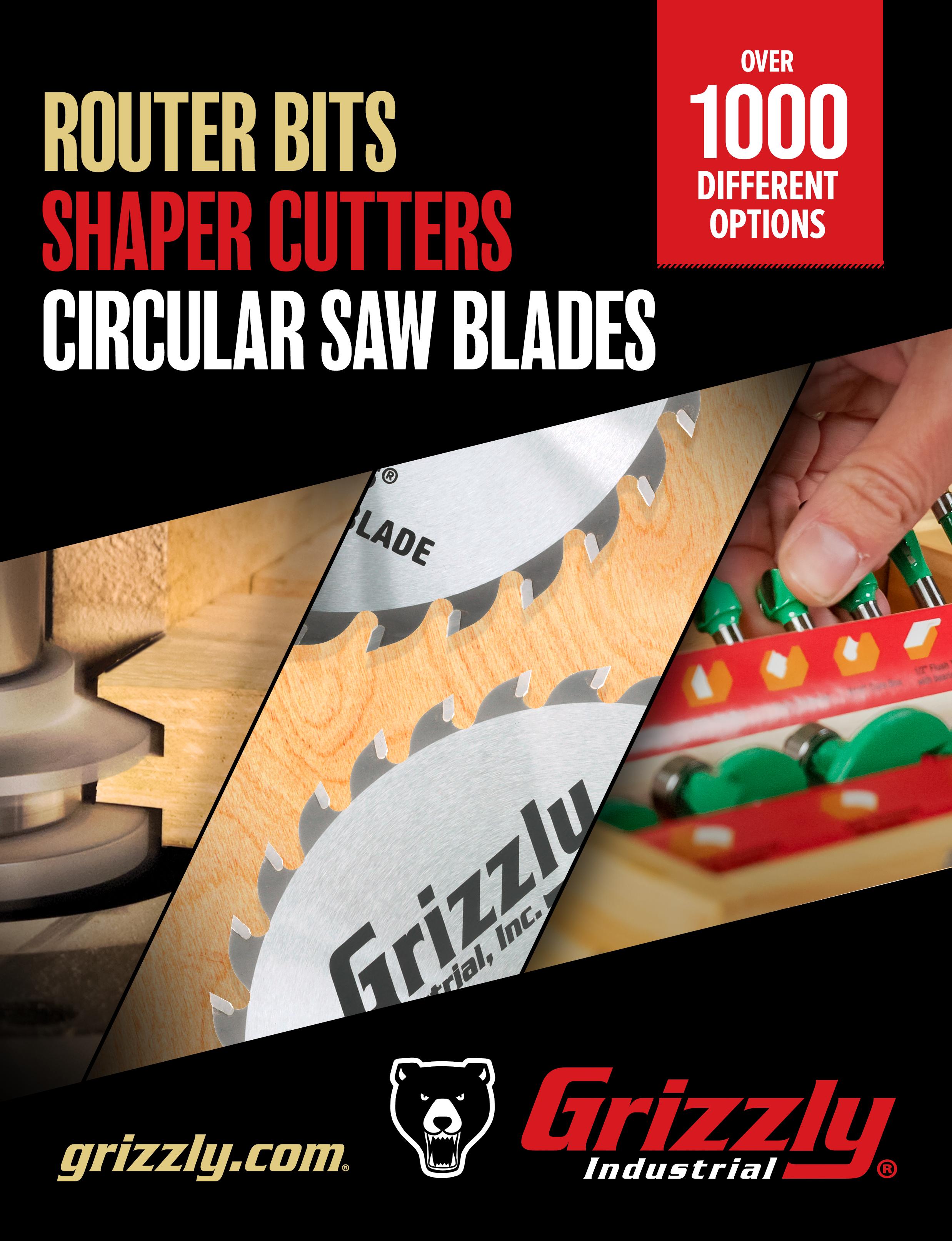 Grizzly Industrial Router Bit, Shaper Cutter, and Circular Saw Blade