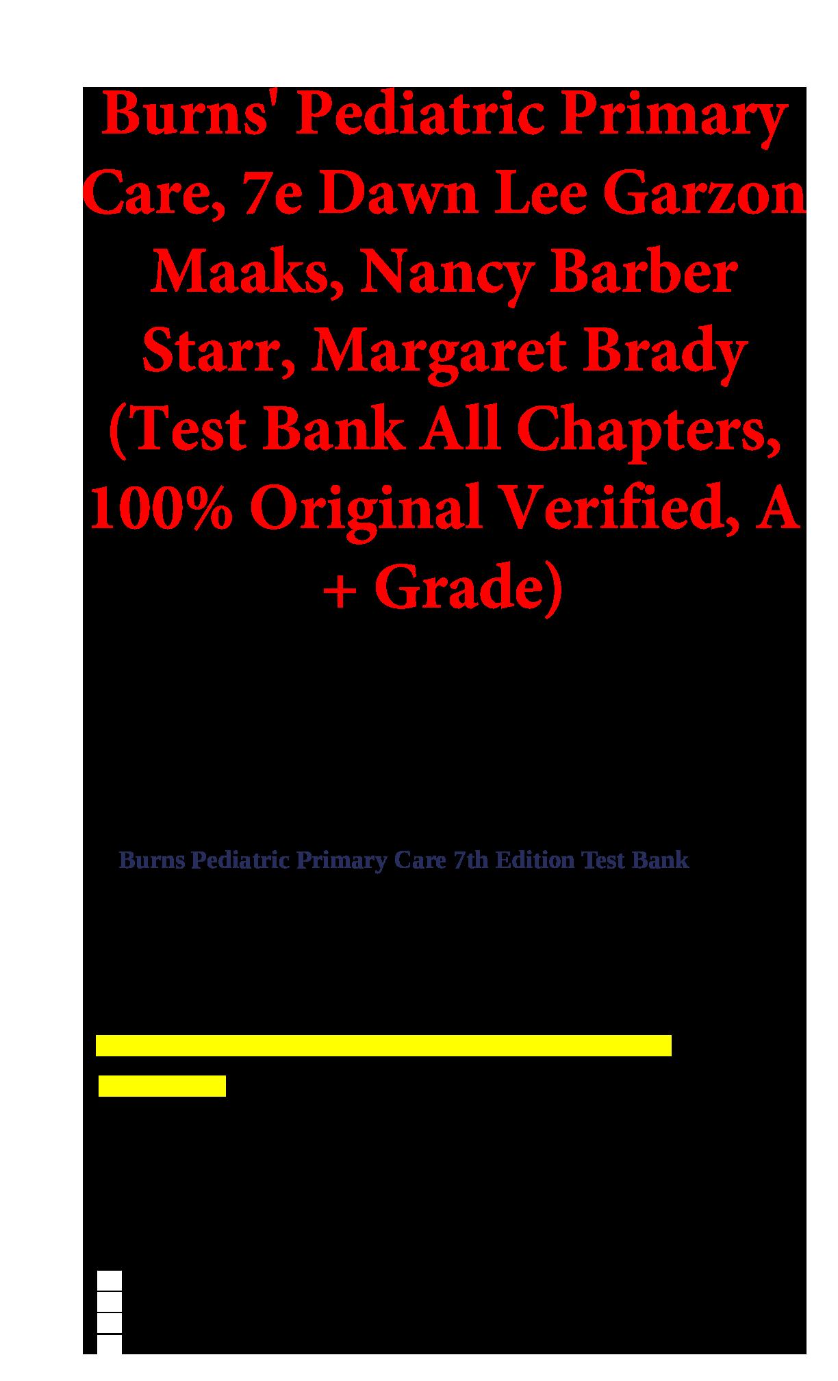 Test Bank For Burns' Pediatric Primary Care 7th Edition By Dawn Lee