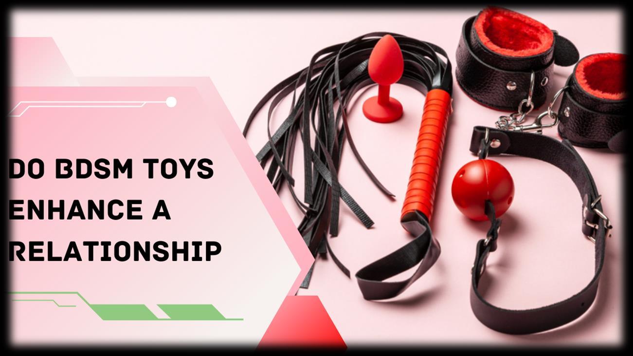 Do BDSM Toys Enhance A Relationship By Darkshoptoys Issuu do-bdsm-toys-enhance-a-relationship-by-darkshoptoys-issuu