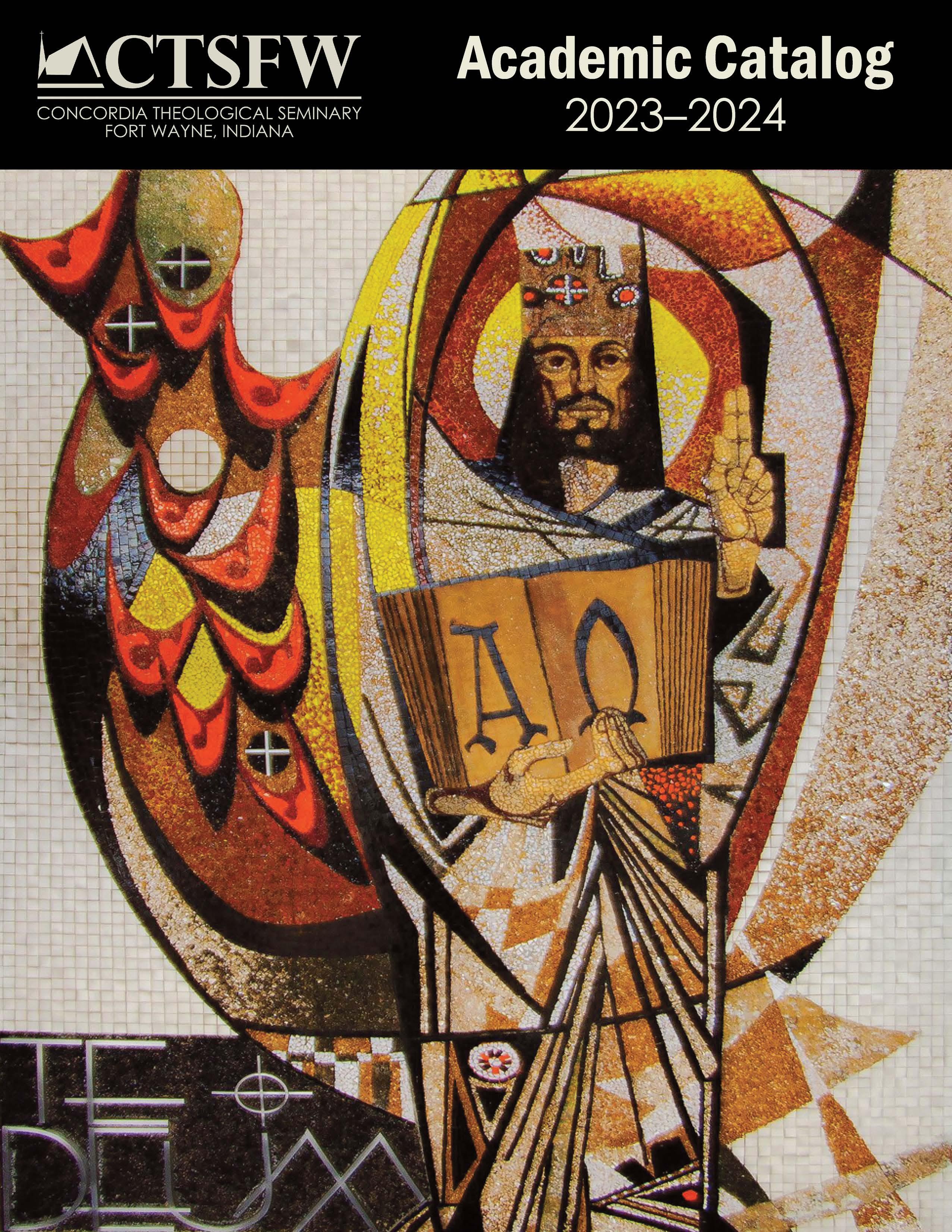 2023-2024 CTSFW Academic Catalog by Concordia Theological Seminary - Issuu