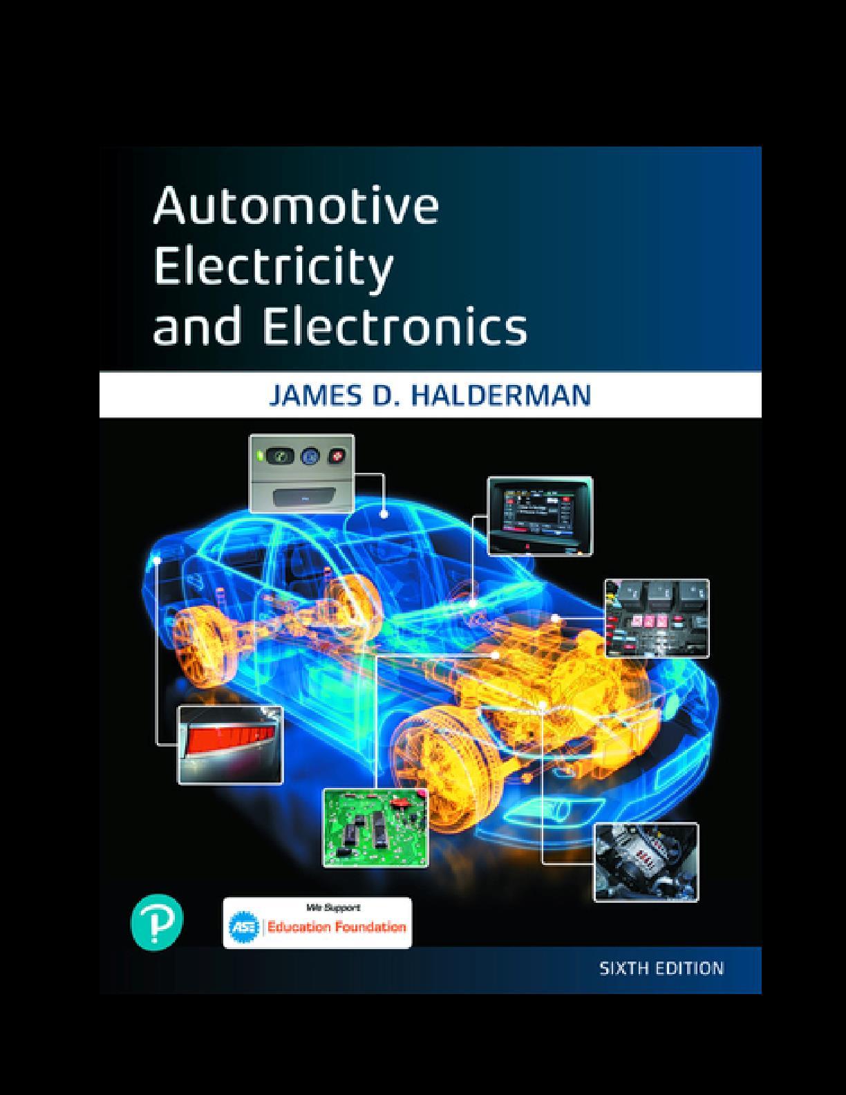 Automotive Electricity and Electronics, 6th edition By James D