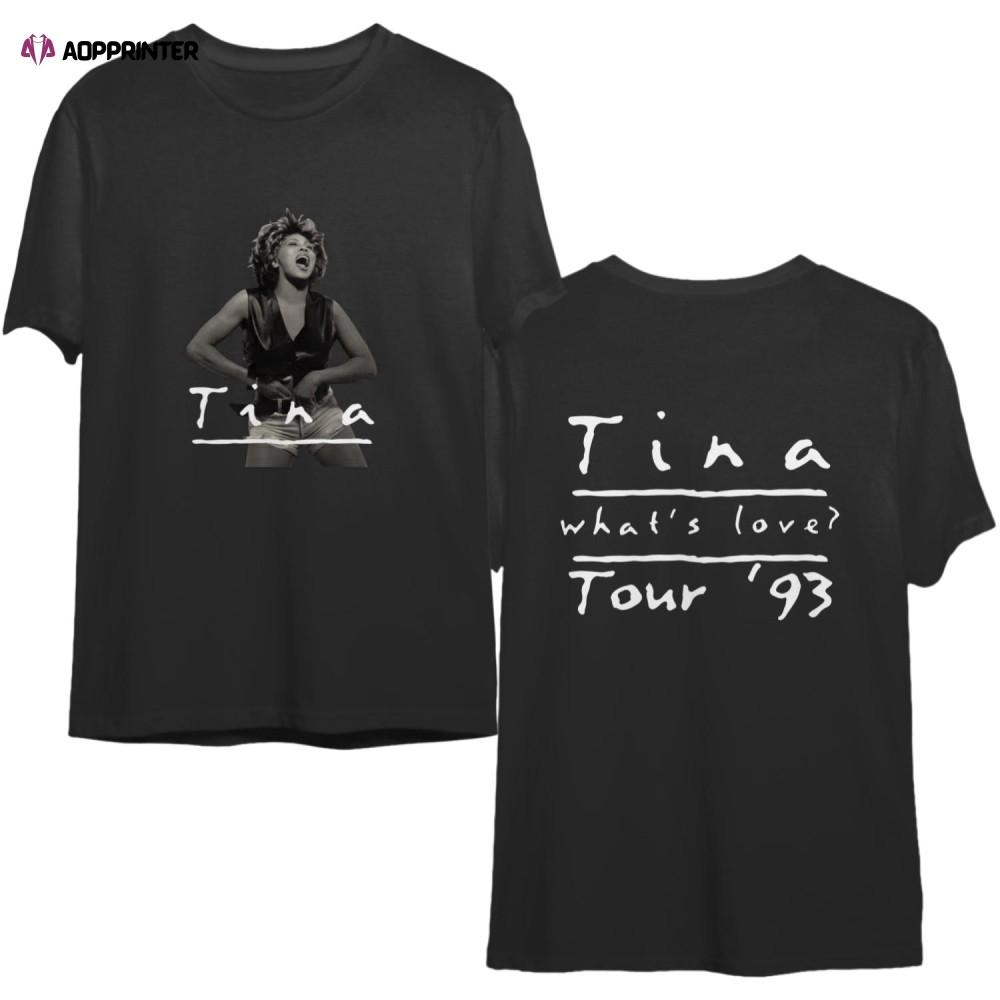 Tina Turner 1993 Whats Love Tour T Shirt, Tina Turner Tour 1993 T 