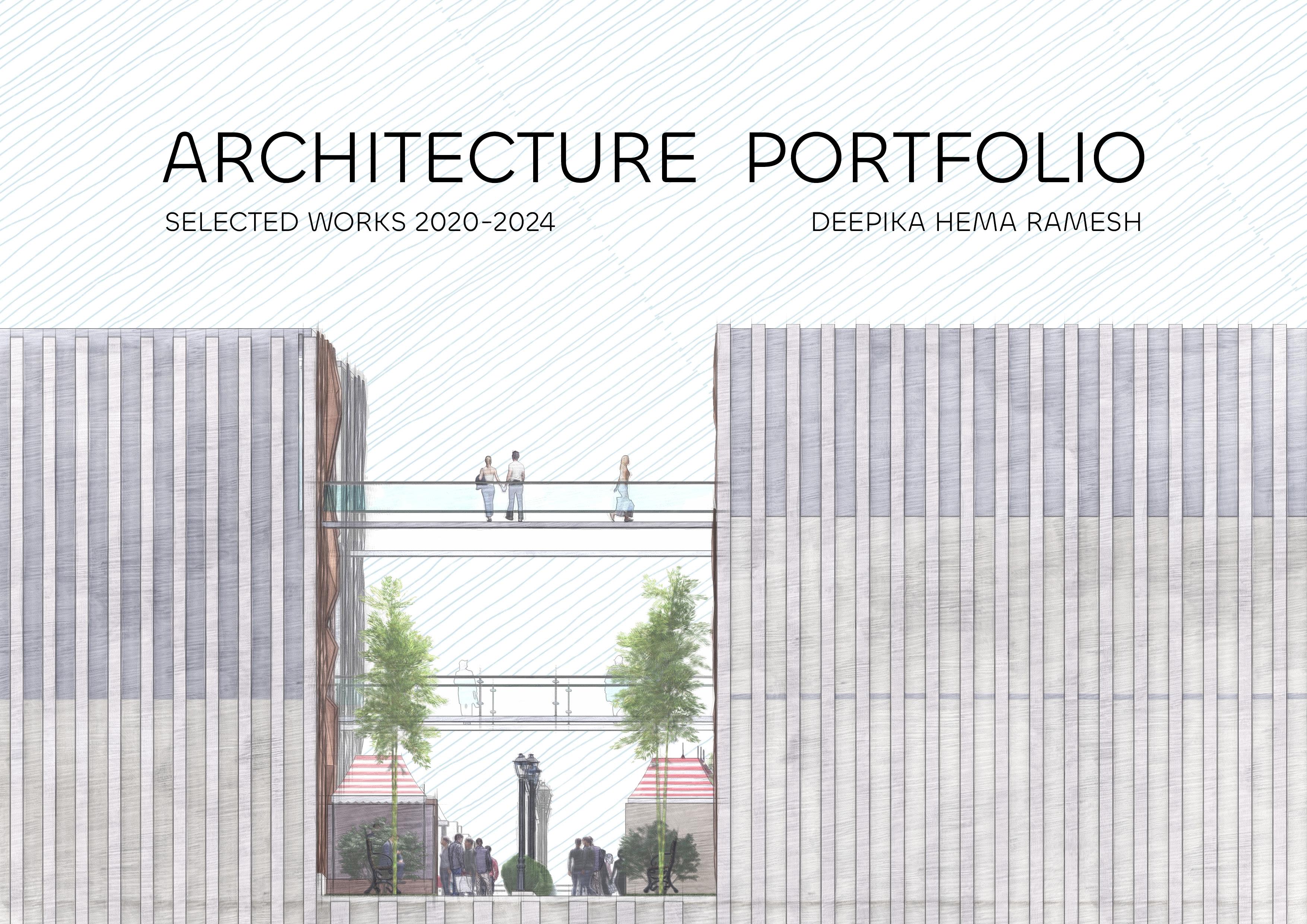 ARCHITECTURE PORTFOLIO | DEEPIKA HEMA RAMESH by deepika007 - Issuu