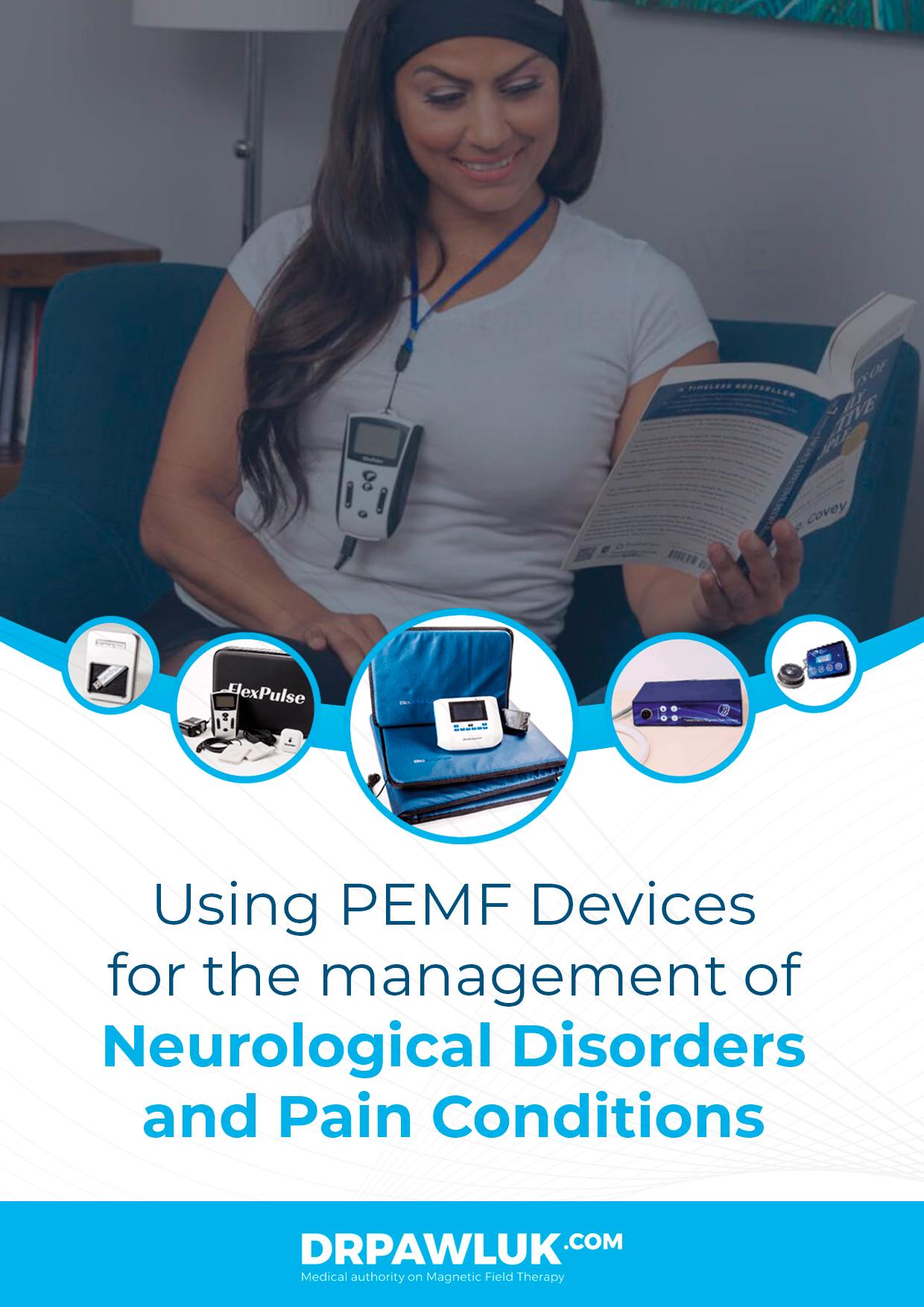 Using PEMF Devices For The Management Of Neurological Disorders And