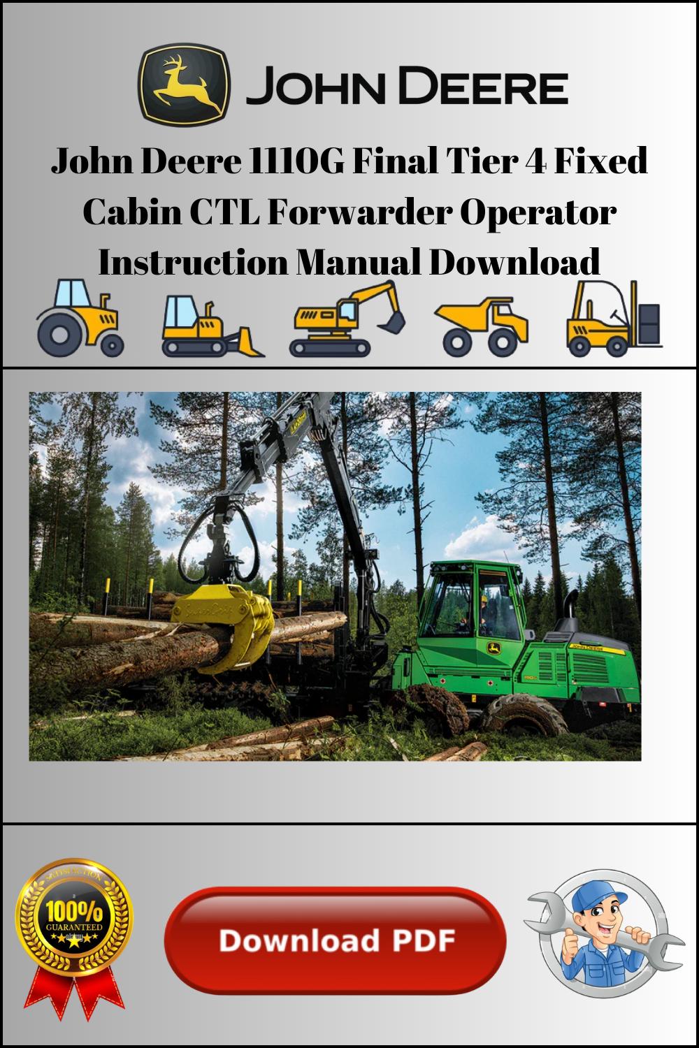 John Deere 1110G Final Tier 4 Fixed Cabin Ctl Forwarder Operator ...