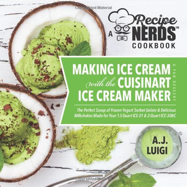 PDF Making Ice Cream with the Cuisinart Ice Cream Maker, a Good Dessert