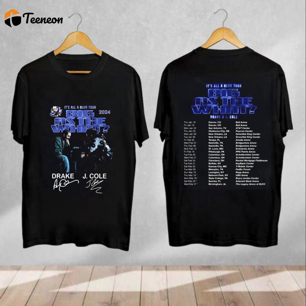 Drake & J Cole 2024 Tour T-Shirt: Big As The What Fan