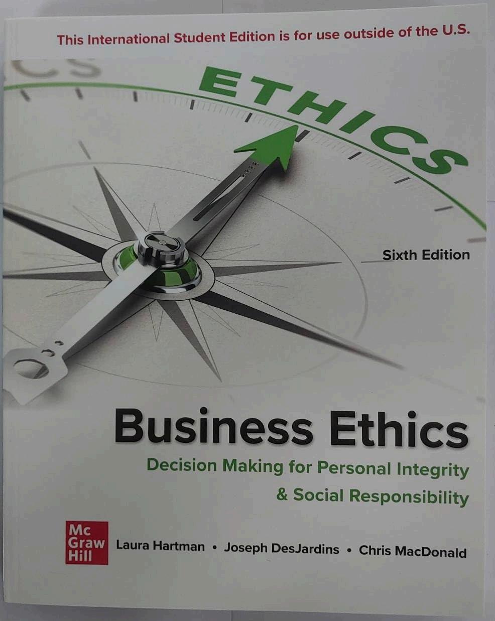 Business Ethics; Decision Making for Personal Integrity & Social