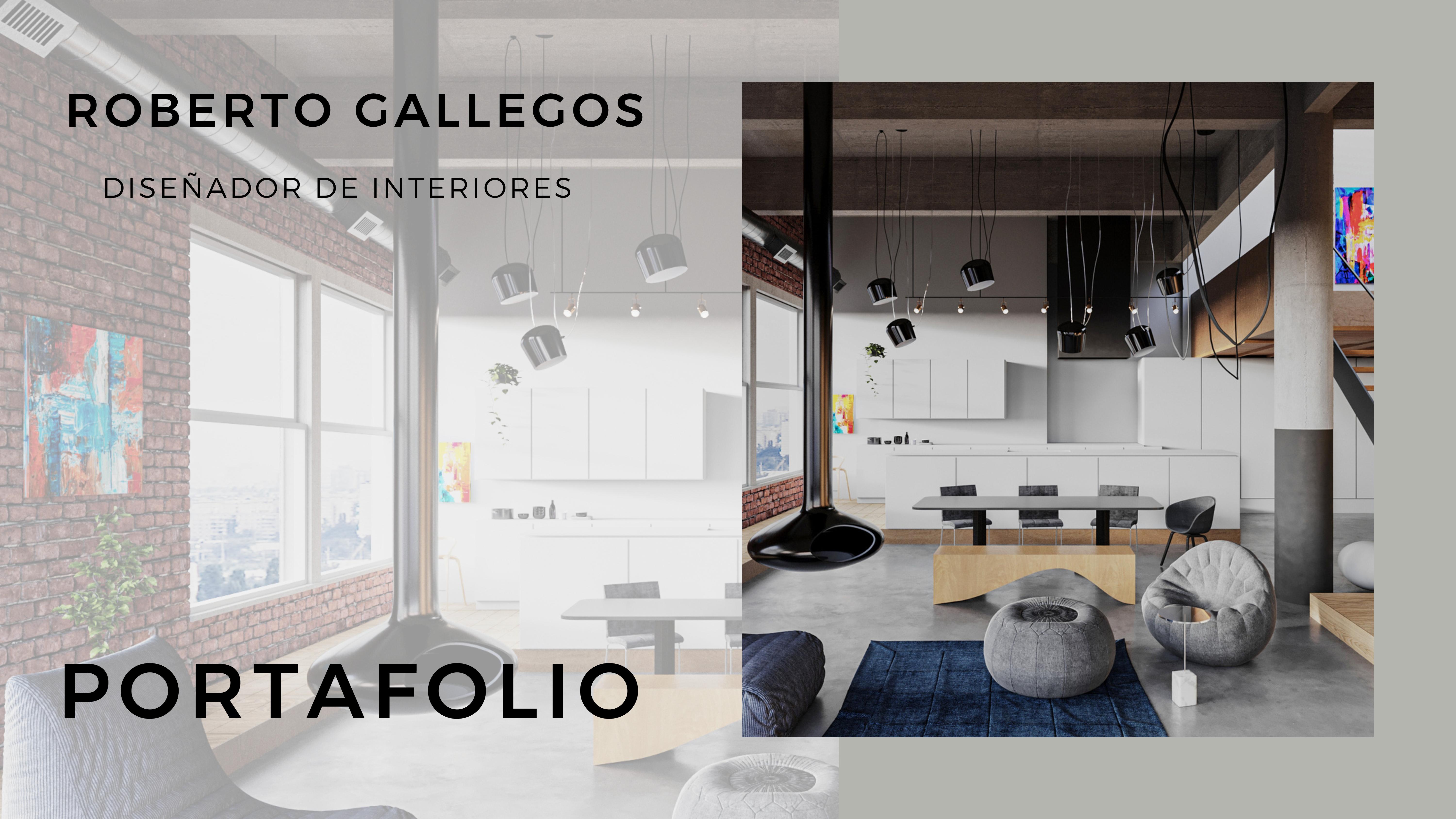 PORTFOLIO INTERIOR DESIGN by ROBERTO ALEXANDER GALLEGOS ROBERTS - Issuu
