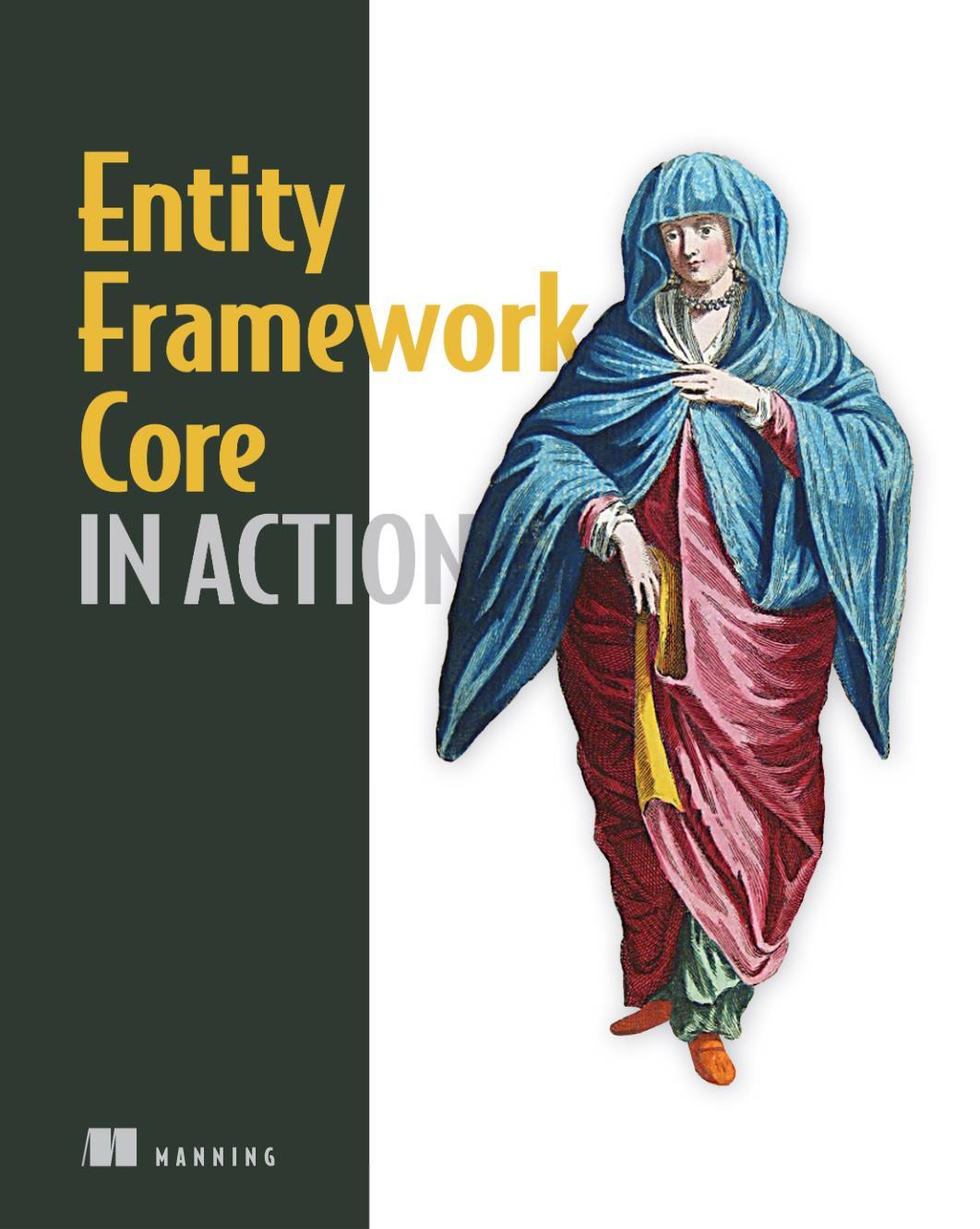 [eBook-PDF] Entity Framework Core in Action, 2nd Edition by Jon P ...