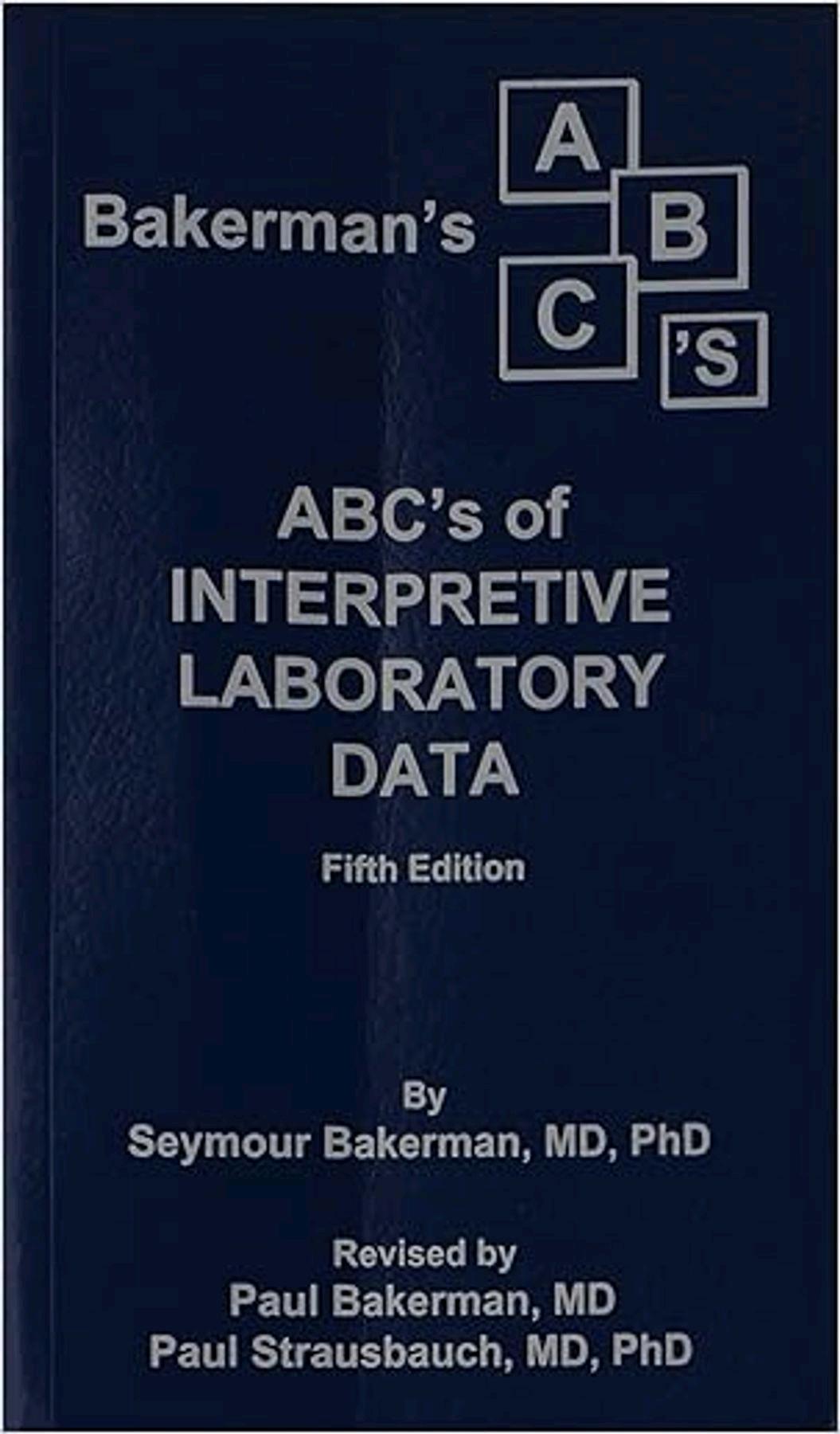 Get Ebook Bakerman's ABC's of Interpretive Laboratory Data by Paul ...