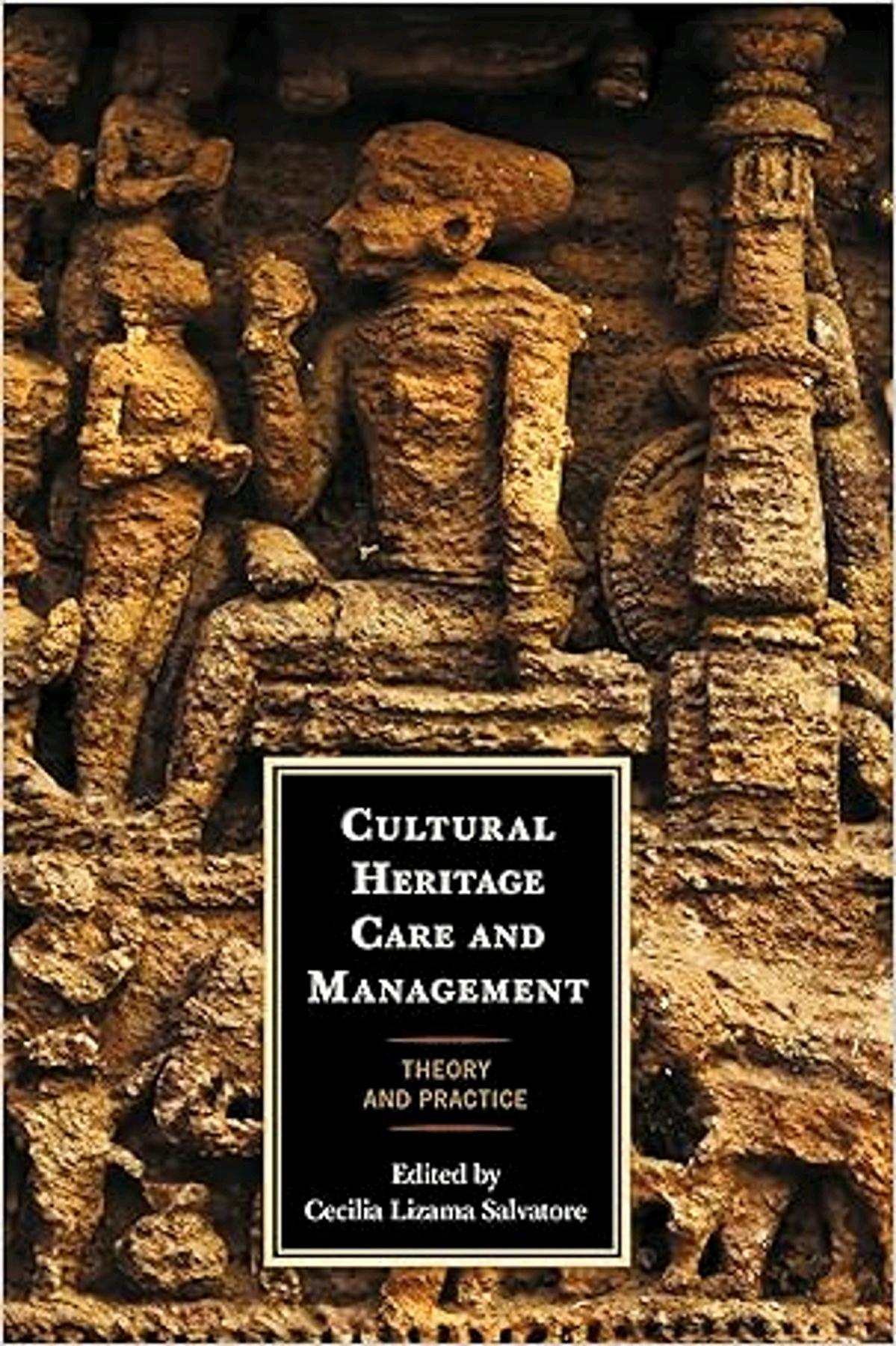 EBOOK Cultural Heritage Care and Management: Theory and Practice by ...
