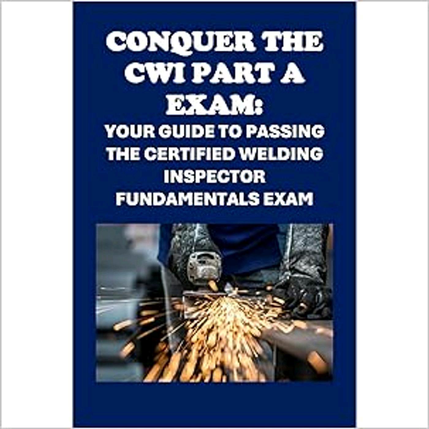 Fast Access Conquer the CWI Part A Exam: Your Guide to Passing the ...