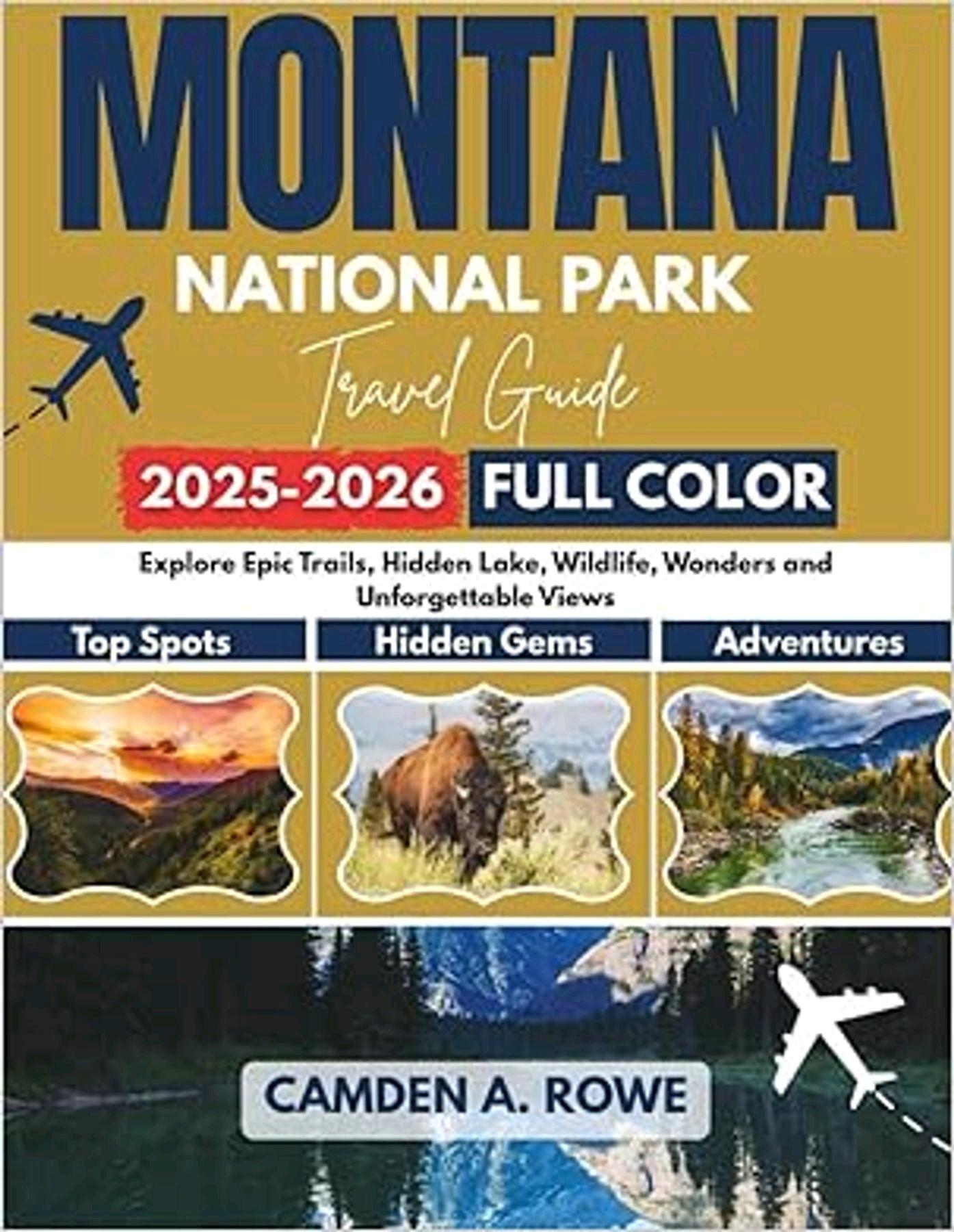 Ebook Version Montana National Park Travel Guide 2025 2026 Full Color 