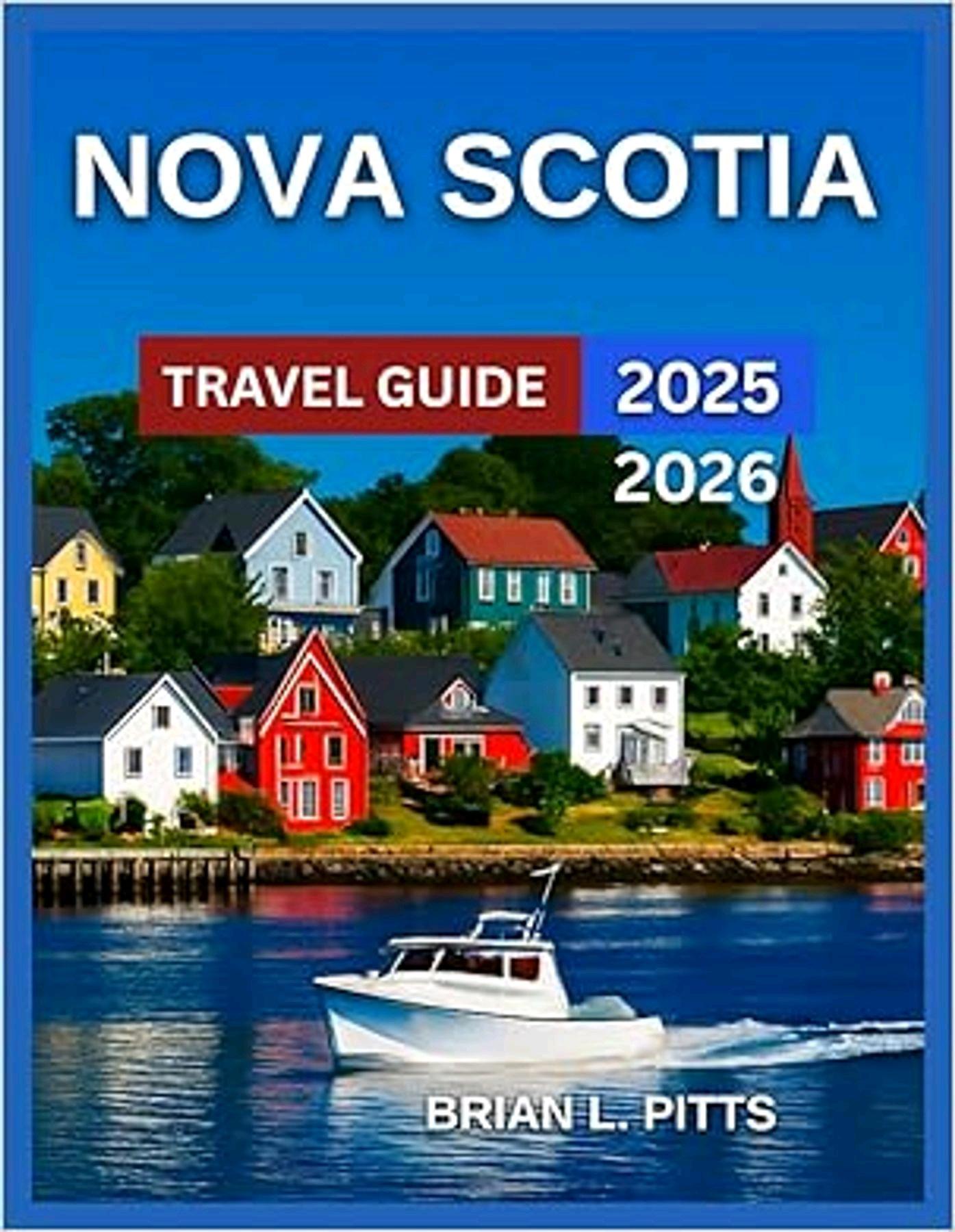 Ebook Version Nova Scotia Travel Guide 2025 2026 Halifax Cape Breton 