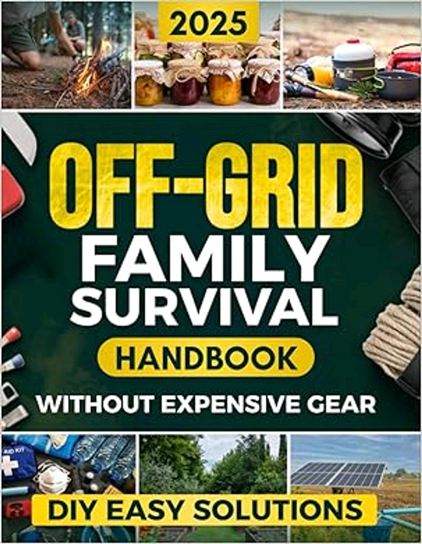 Picture Idea: Ebook Off Grid Family Survival Handbook Step By Step DIY