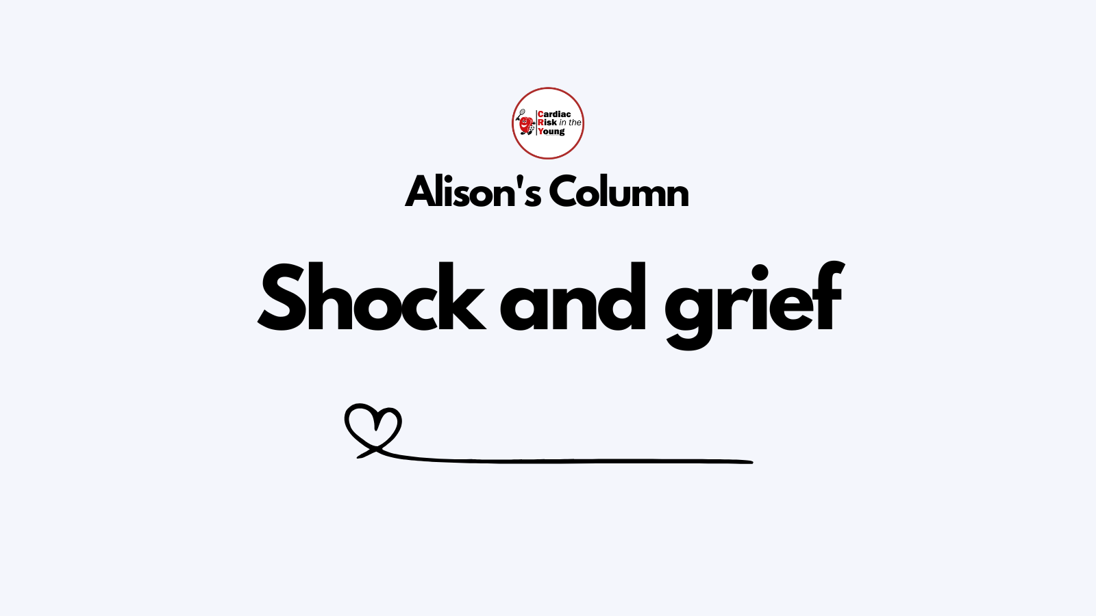 Alison's Column: Shock and grief